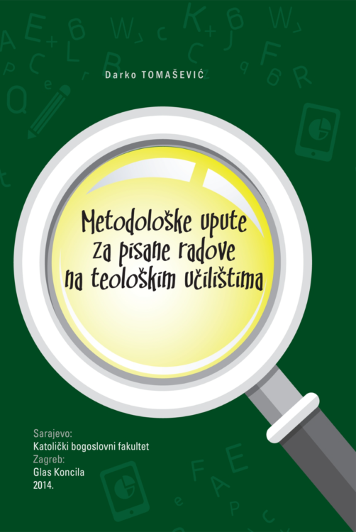 Izdavačka djelatnost 224 Metodološke upute za pisane radove na teološkim učilištima, 2014.
